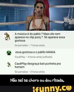 gostosa
essa gostosa eo pabilo kik - Não sei se choro ou dou risada.
