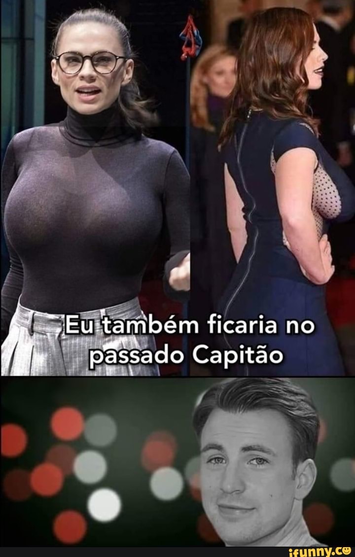 I do
Eu também ficaria no passado Capitão