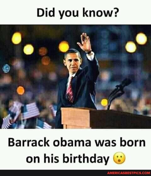 Did you know?
Barrack obama was born on his birthday