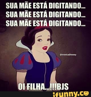 SUA MÃE ESTÁ DIGITANDO...
SUA MÃE ESTÁ DIGITANDO...
SUA MÃE ESTÁ DIGITANDO...