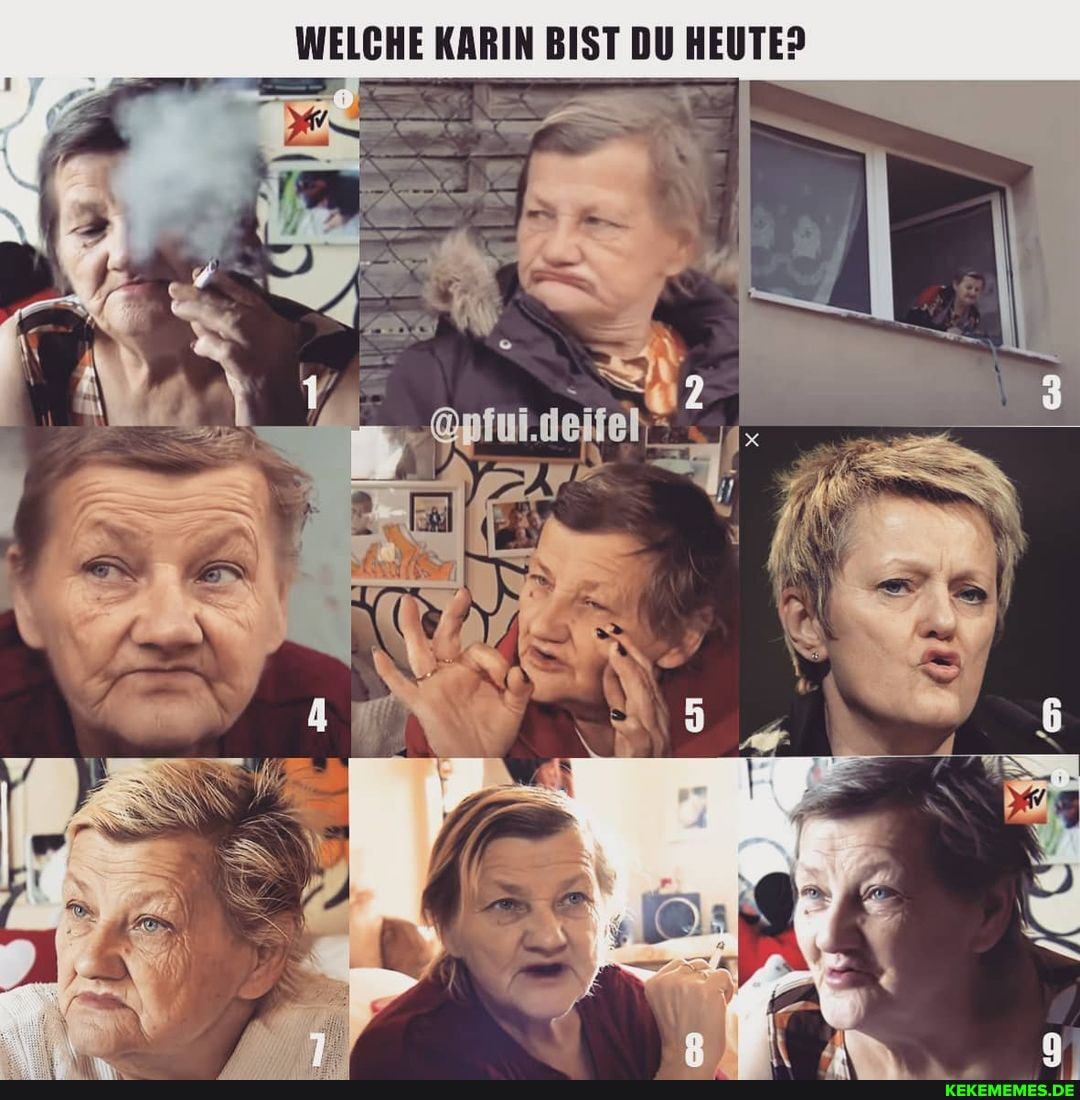 WELCHE KARIN BIST DU HEUTE?