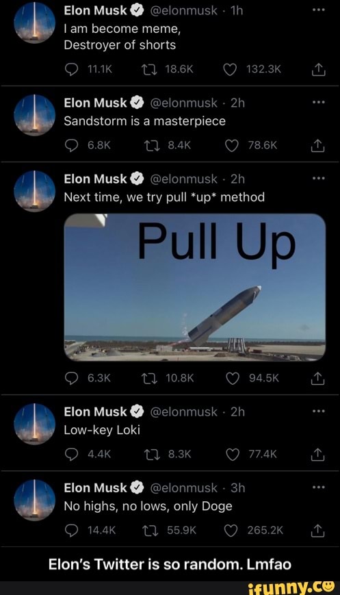 Elon Musk Elonmusk Th Tam Become Meme Destroyer Of Shorts Omk 186k 132 3k Elon Musk Elonmusk Sandstorm Is A Masterpiece Elon Musk Elonmusk Next Time We Try Pull Up