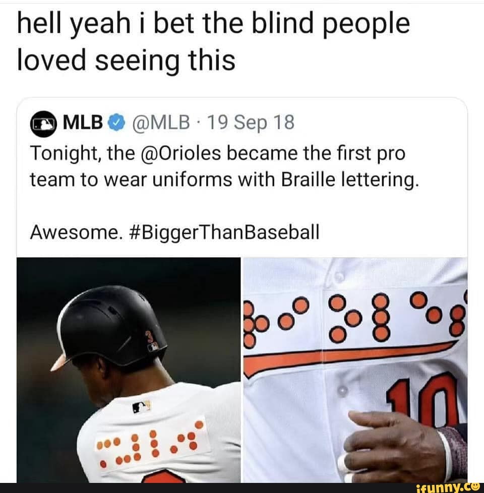 Hell yeah i bet the blind people loved seeing this MLB @MLB 19 Sep
