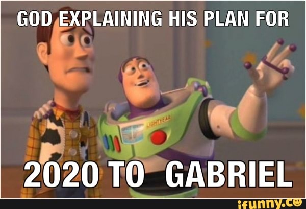 GOD cin fe HIS PLAN FOR
as
2020
E
GABRIEL