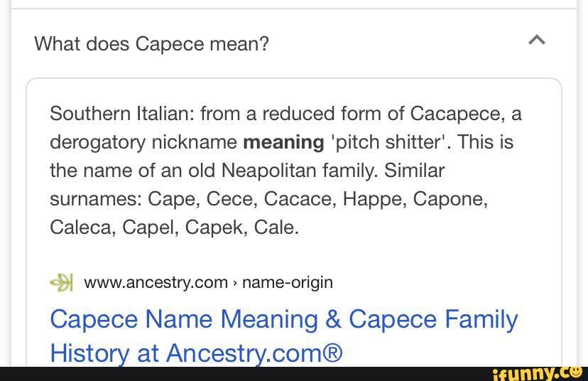 What does Capece mean? Southern Italian from a reduced form of