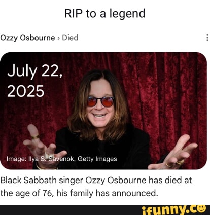 RIP to a legend Ozzy Osbourne Died July 22, 2025 BB Black Sabbath