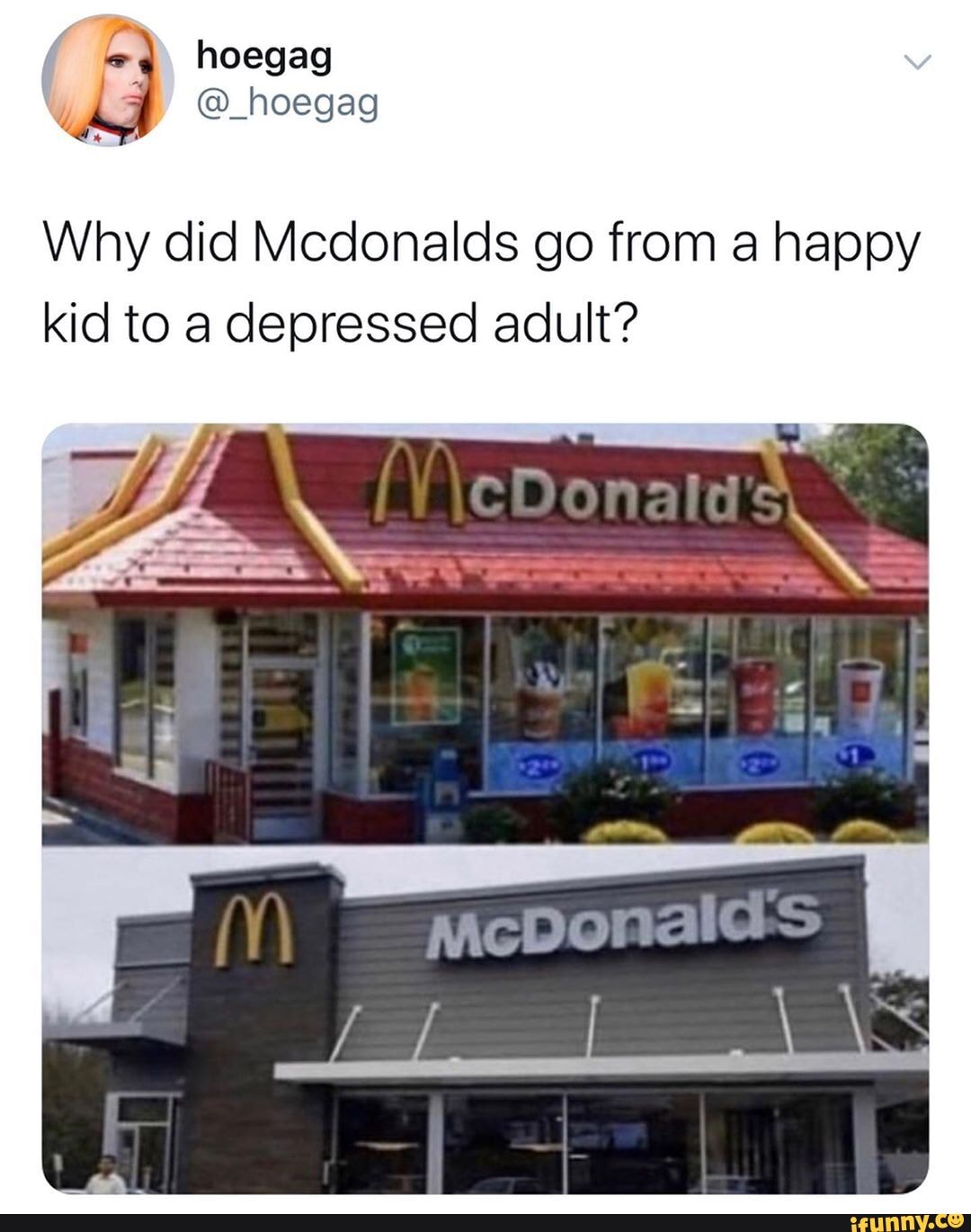 PR _hoegag Why did Mcdonalds go from a happy kid to a depressed adult