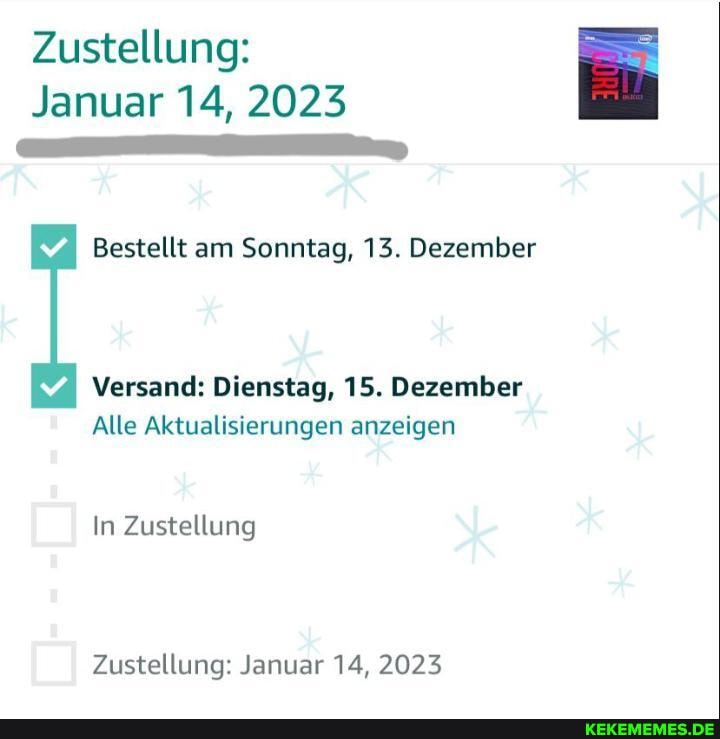 Zustellung: Januar 14, 2023 Eu
Januar 14, 2023
I Bestellt am Sonntag, 13. Dezember
Versand: Dienstag, 15. Dezember
Alle Aktualisierungen anzeigen
In Zustellung
Zustellung: Januar 14, 2023