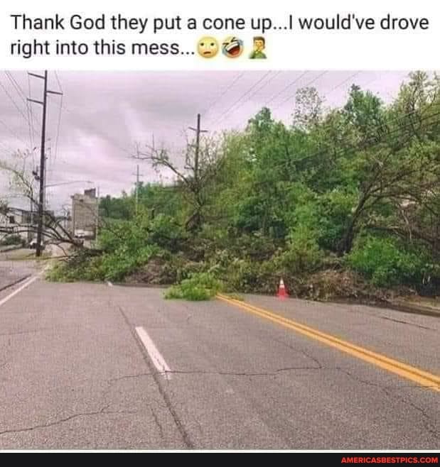 Thank God they put a cone up...! would've drove right into this mess...