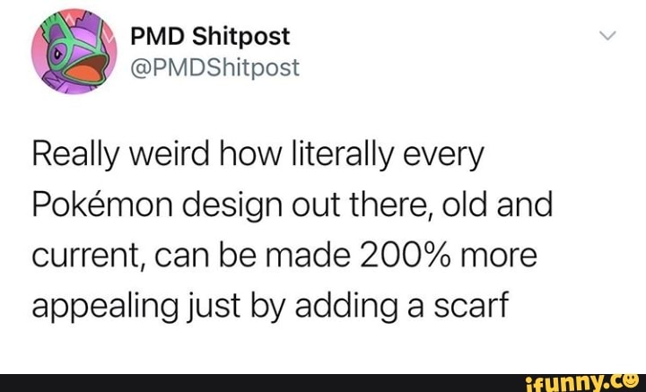 PMD Shitpost @PMDShitpost Really weird how literally every Pokmmon ...