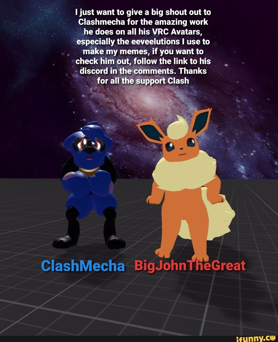 I Just Want To Give A Big Shout Out To Clashmecha For The Amazing Work He Does On All His Vrc Avatars Especially The Eeveelutions I Use To Make My Memes If