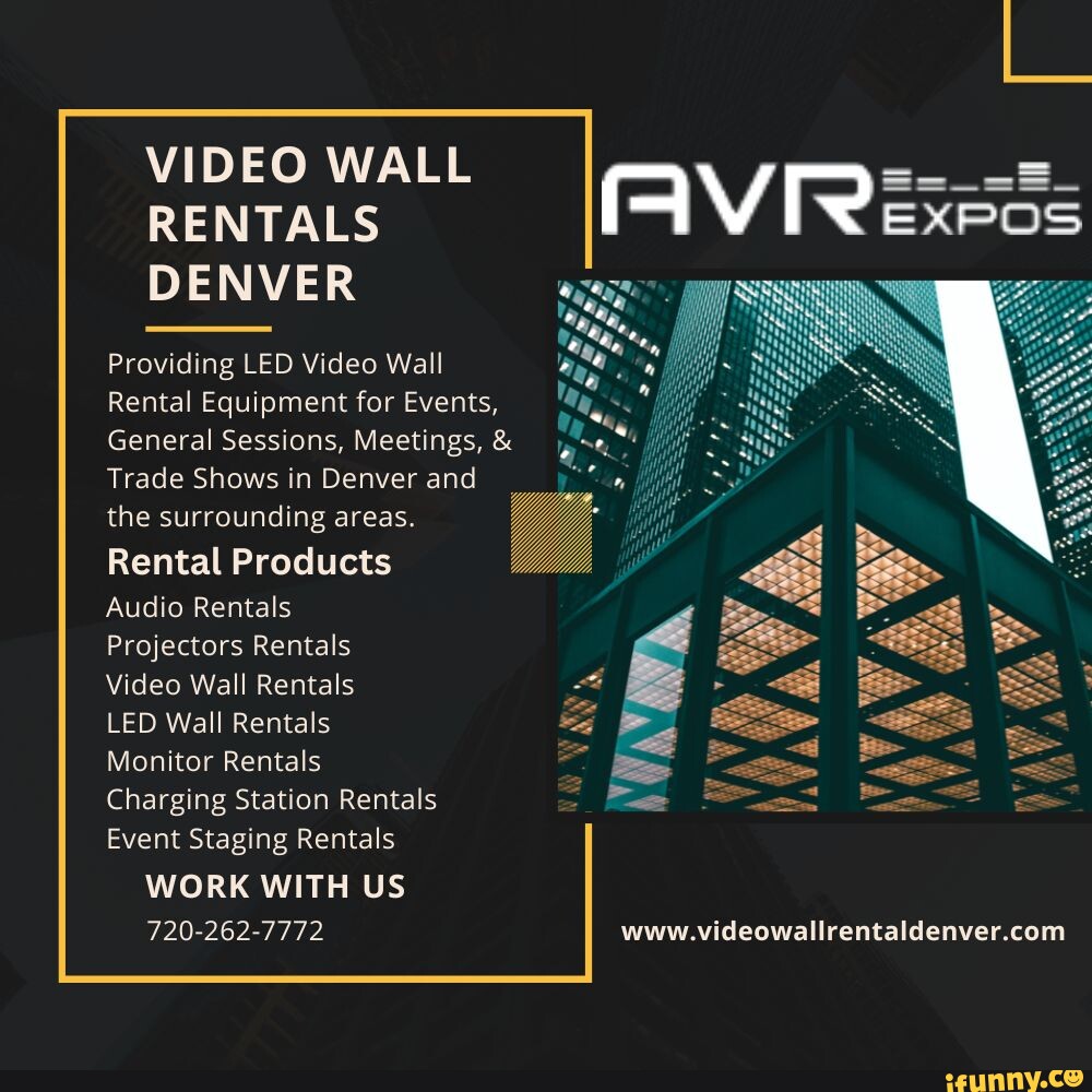 RENTALS (AV EXPOS DENVER Providing LED Video Wall Rental Equipment for Events, General Sessions