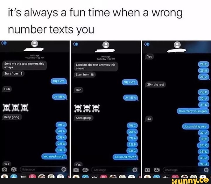 It s Always A Fun Time When A Wrong Number Texts You Send Me The Test it-s-always-a-fun-time-when-a-wrong-number-texts-you-send-me-the-test