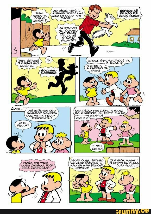 AO RÁDIO, TEVÊ E
"JORNAIS! TEMOS
UMA
MINA DE OURO NAS
mãos!