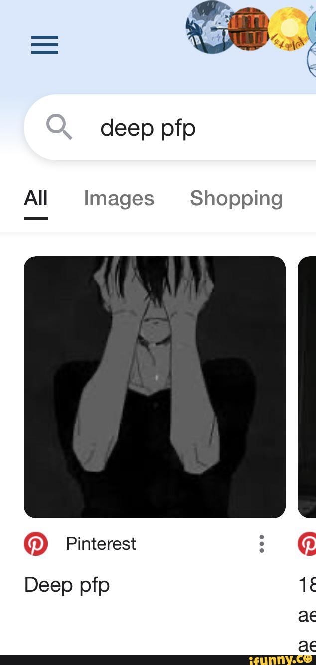 Deep pip All images Shopping Pinterest Deep pfp ae Ar - iFunny