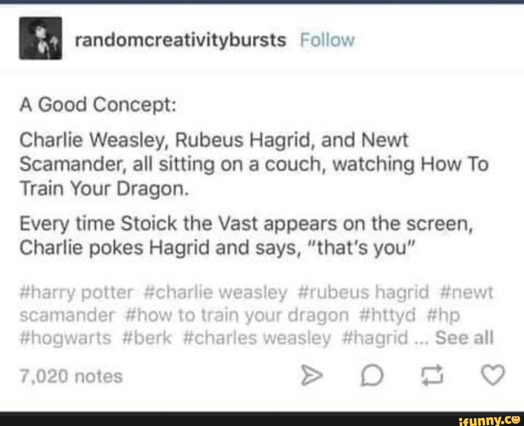 Randomcreativitybursts [ollow A Good Concept Charlie Weasley, Rubeus