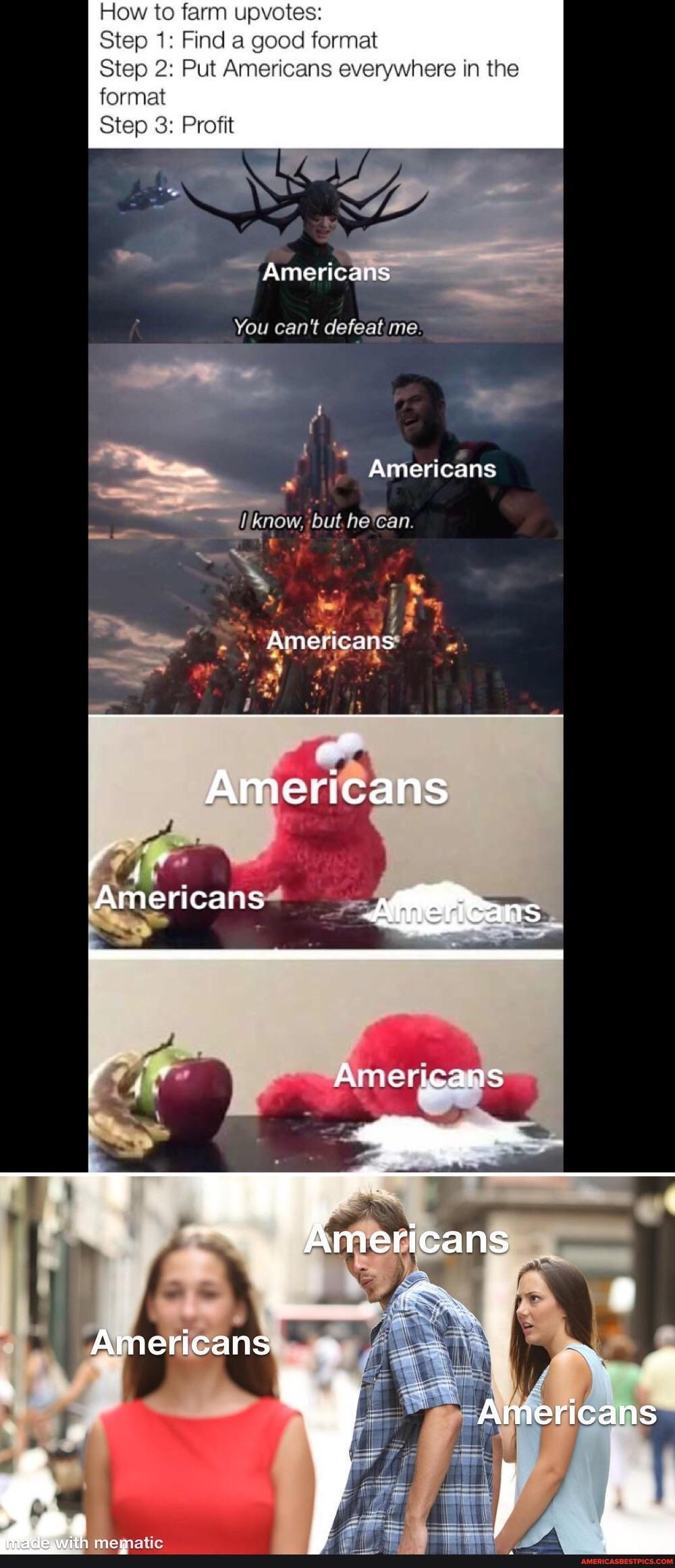oricans
How to farm upvotes:
Step 1: Find a good format
Step 2: Put Americans everywhere in the
format
Step 3: Profit
Americans
You can't defeat me.
Americans
know, but he Tan.
Americans
Americans rans
Americans
Americans "
Americans
