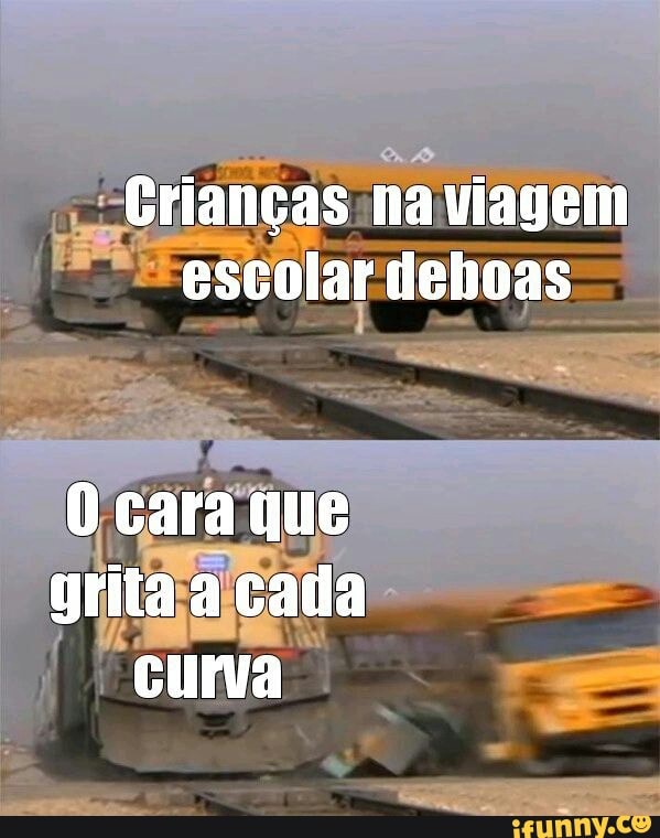 Crianças na viagem escolar dehoas
cara que grita a cada cura