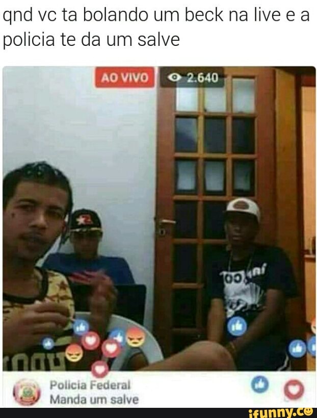 policia te da um salve