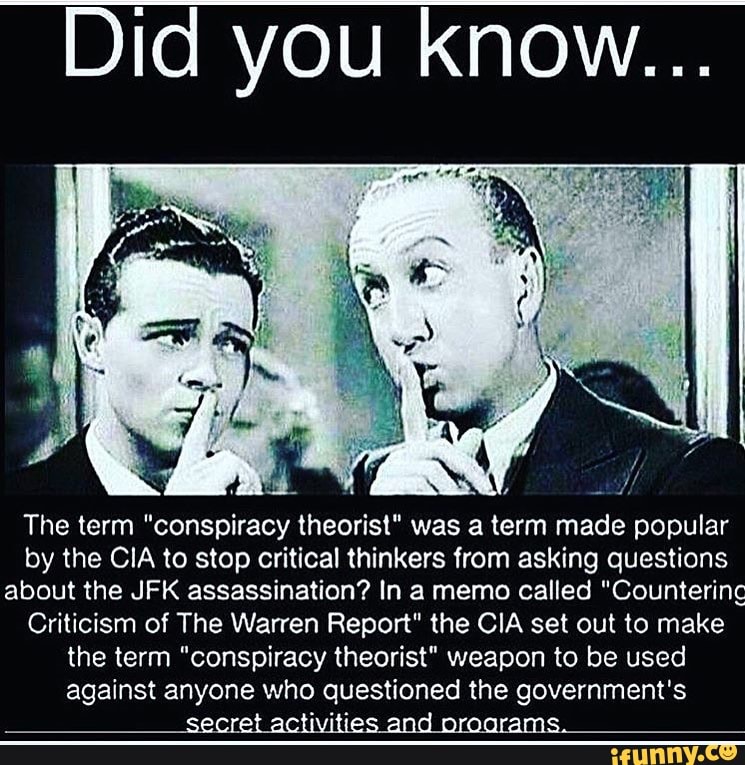 Did You Know The Term conspiracy Theorist Was A Term Made Popular