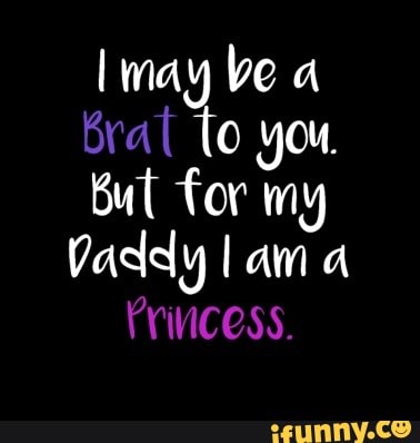 I may be a
but
far'
my
Vaddy I am a