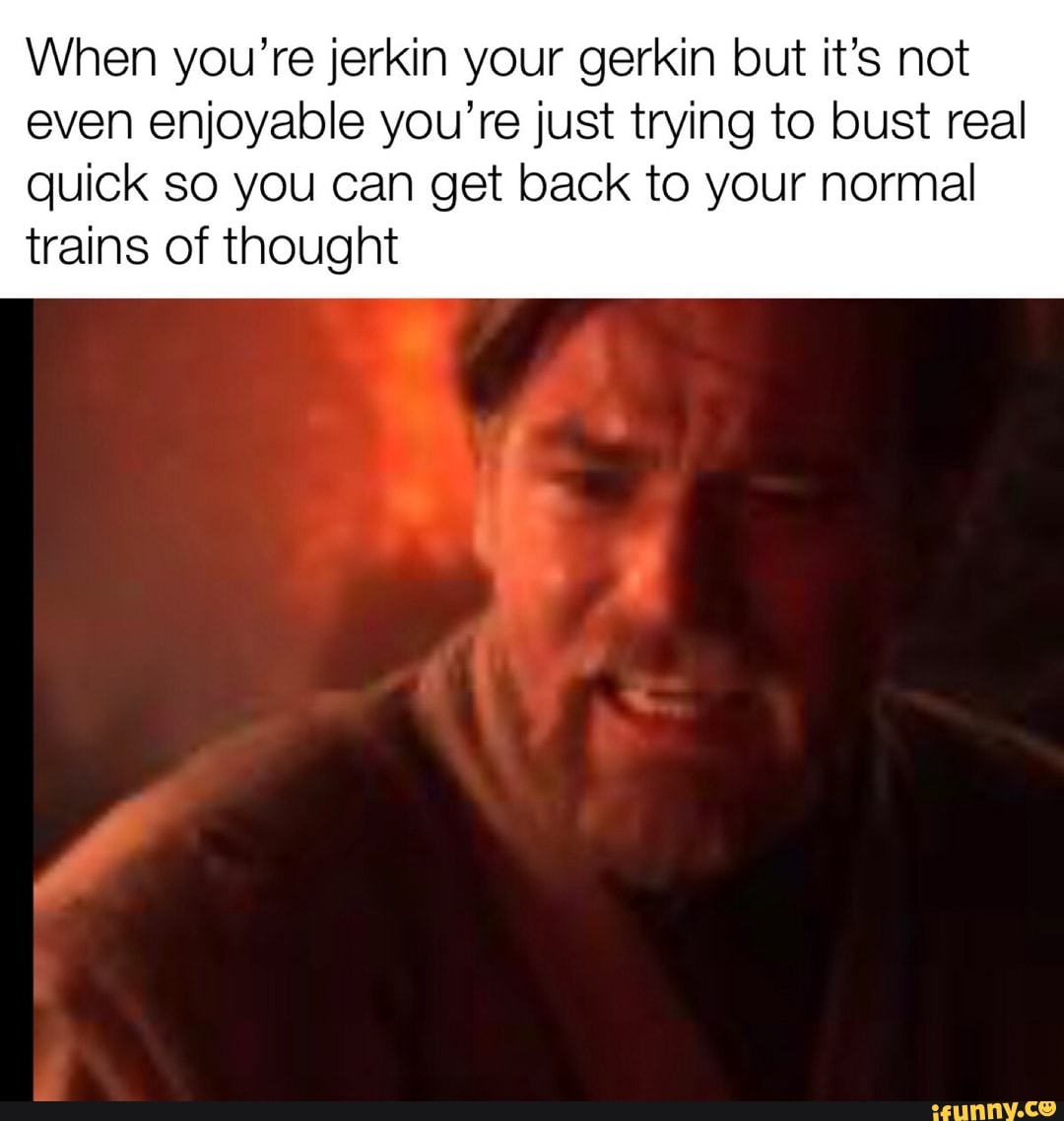 Jerkin the gerkin
