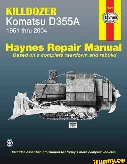 Komatsu D355A Repair Manual Based on complete teardown and rebuild 1951 ...