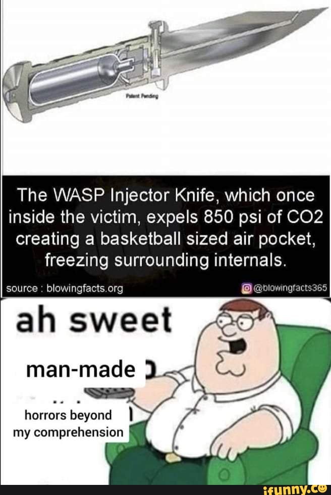 The WASP Injector Knife, which once inside the victim, expels 850 psi