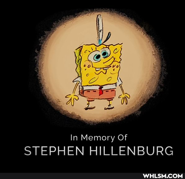In Memory Of
STEPHEN HILLENBURG