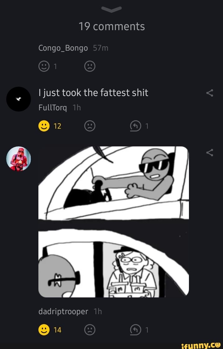19 comments
Congo_Bongo
I just took the fattest shit
FullTorq
dadriptrooper