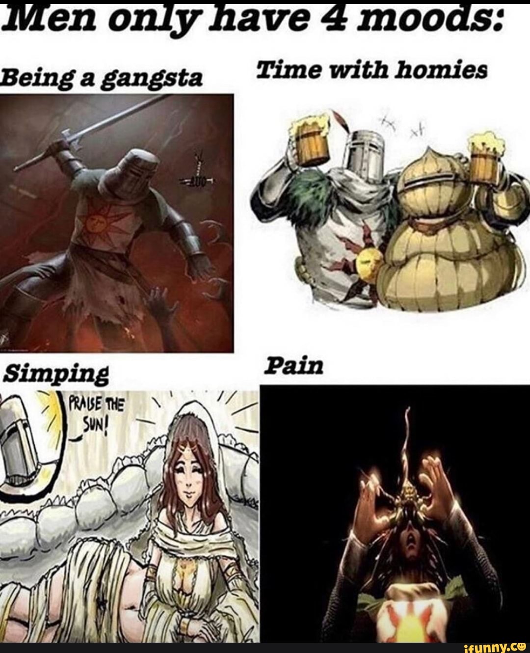 fen only have moods:
Being a gangsta Time with homies
SS