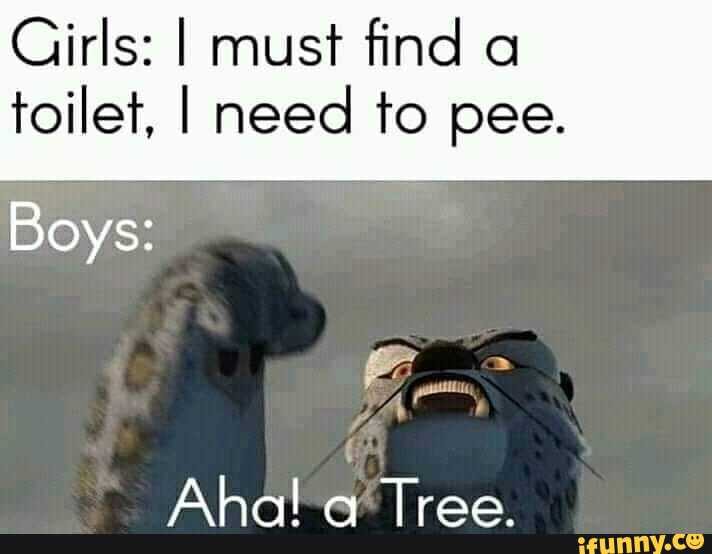 Girls: I must find a
toilet, I need to pee.
Boys:
Ahafe Tree.