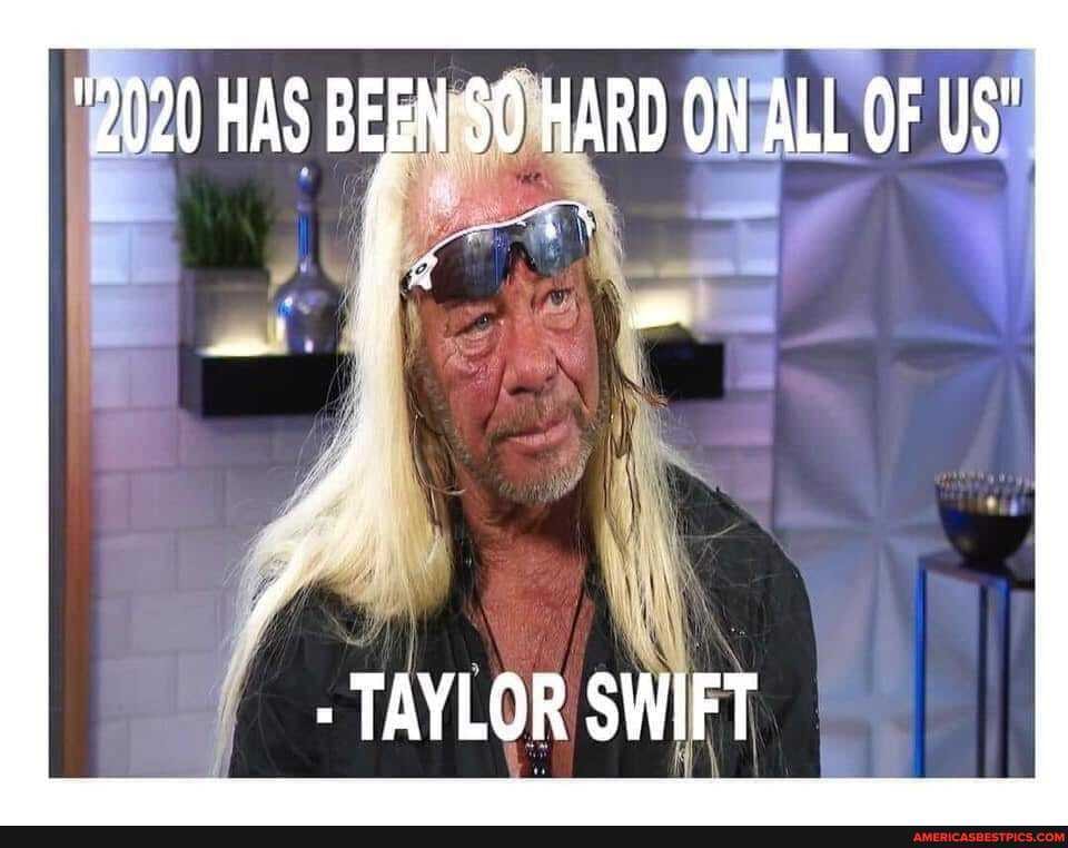 "2020 HAS SS HARD ON ALL OF US"
\ -
SS
TAYLOR SWIFT