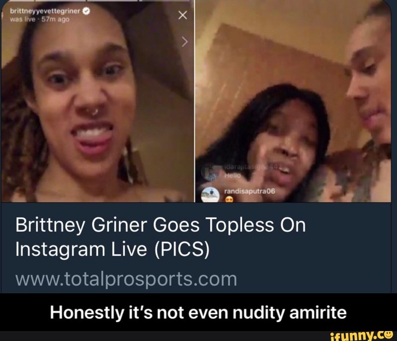 Brittney Griner Goes Topless On Instagram Live (PICS) www.totalprosports.co...