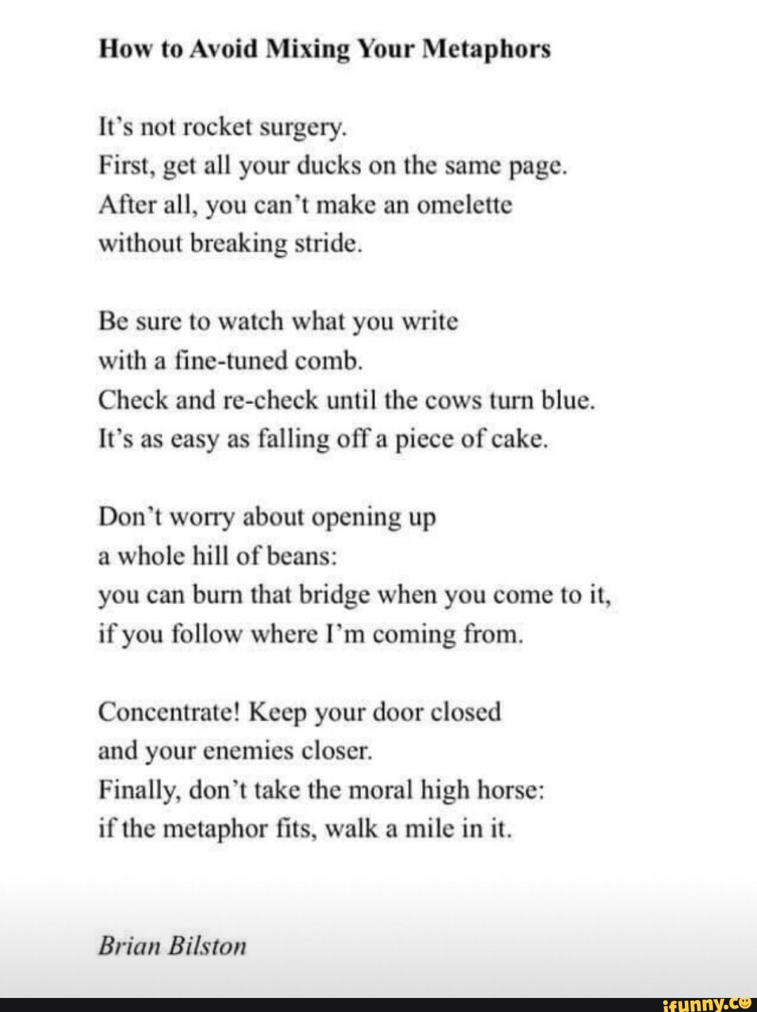 How to Avoid Mixing Your Metaphors It‘s not rocket surgery. First, get