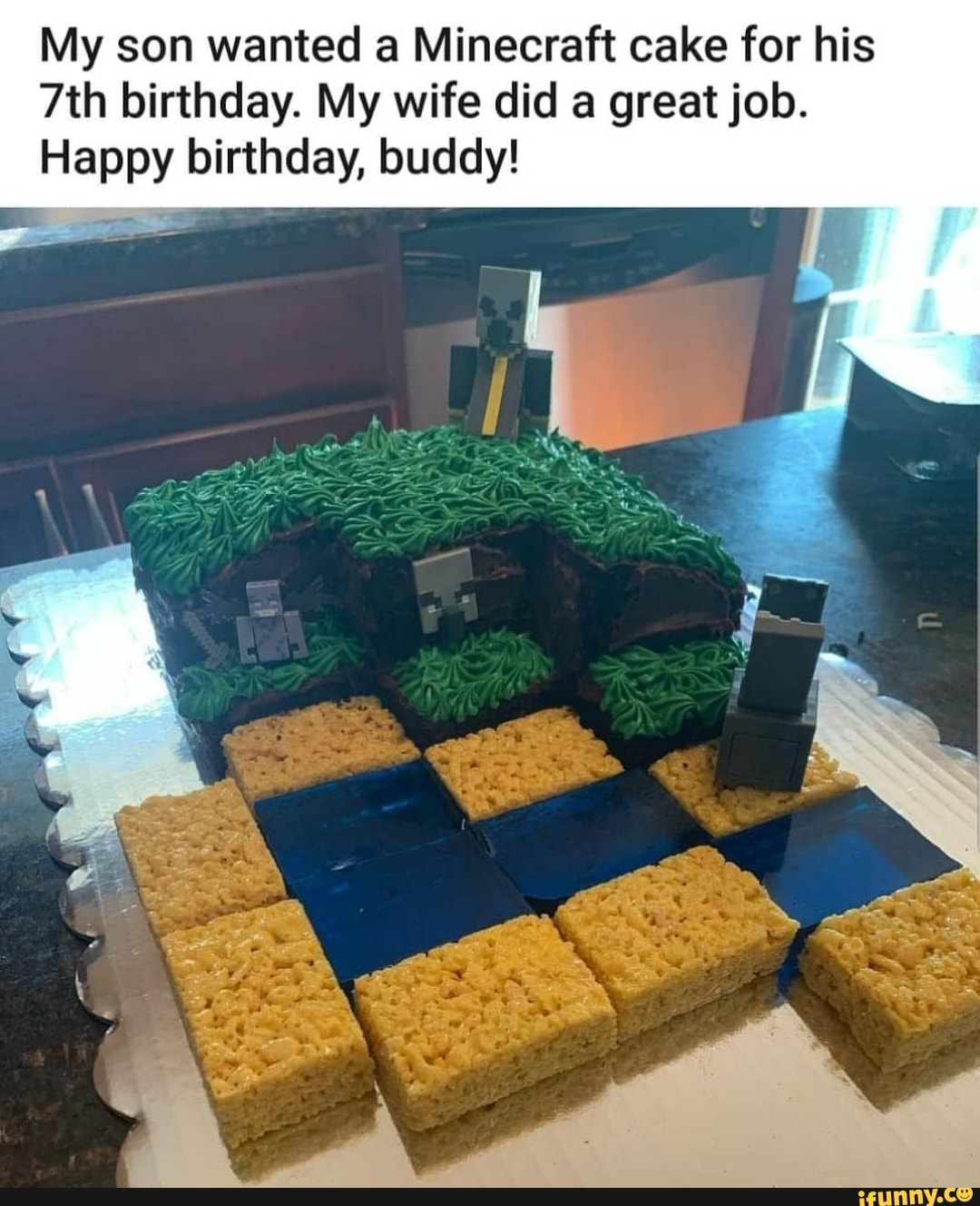 My son wanted a Minecraft cake for his
7th birthday. My wife did a great job.
Happy birthday, buddy!