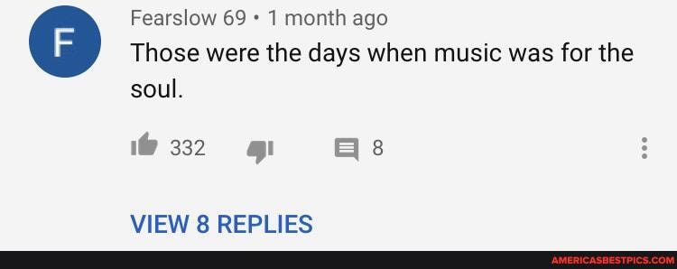 Fearslow 69 1 month ago
Those were the days when music was for the soul.
VIEW 8 REPLIES