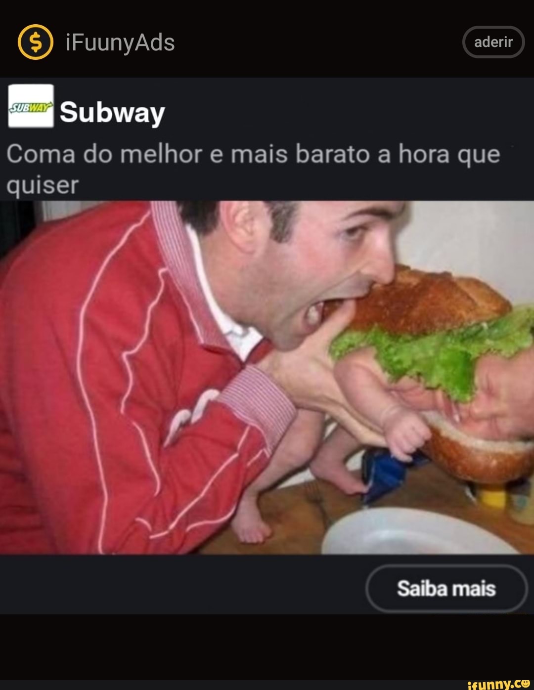 iFuunyÃds aderir
Suloway
Coma do melhor e mais barato a hora que
quiser
Sailba mais