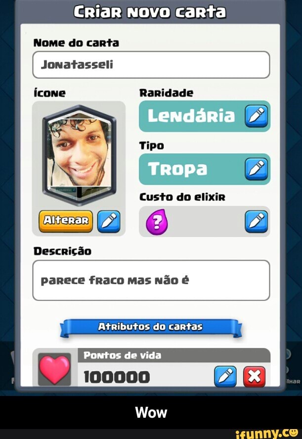 CRiaR Novo carta
Nome do carta - Wow