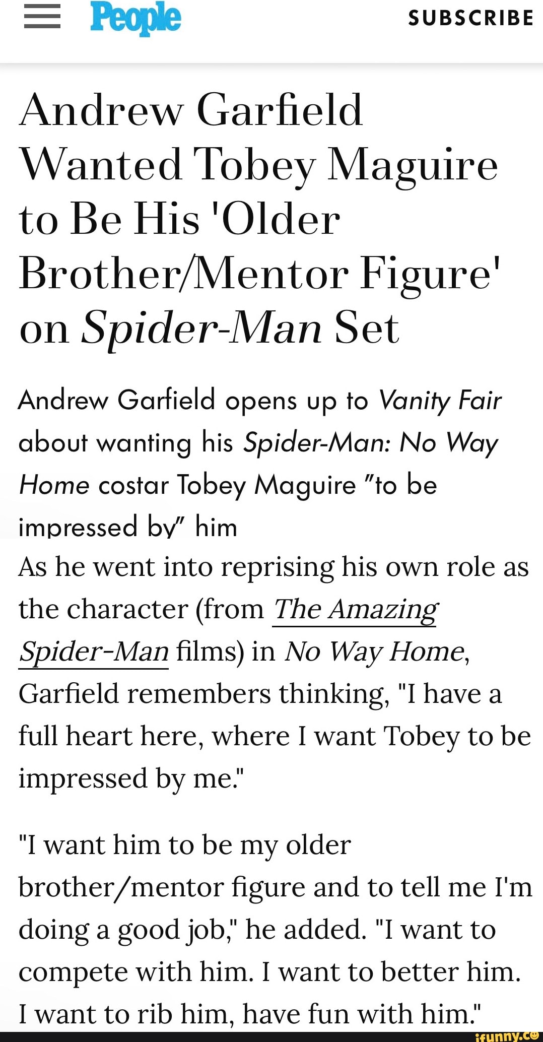 = People SUBSCRIBE Andrew Garfield Wanted Tobey Maguire to Be His