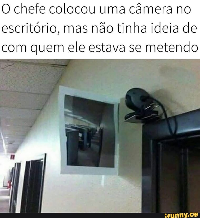 O chefe colocou uma câmera no escritório, mas não tinha ideia de com quem ele estava se metendo