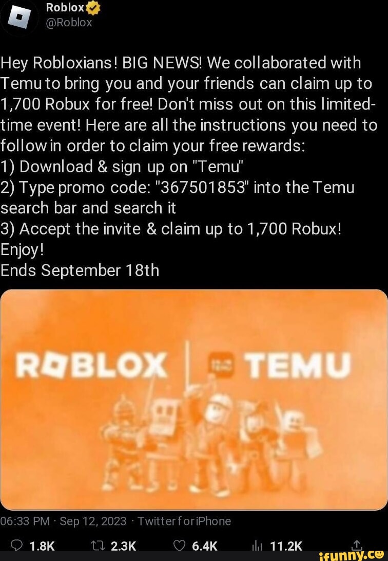 Roblox Hey Robloxians! BIG NEWS! We collaborated with Temu to