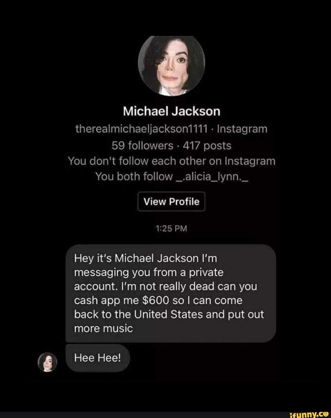Michael Jackson therealmichaeljackson1111 Instagram 59 followers 417