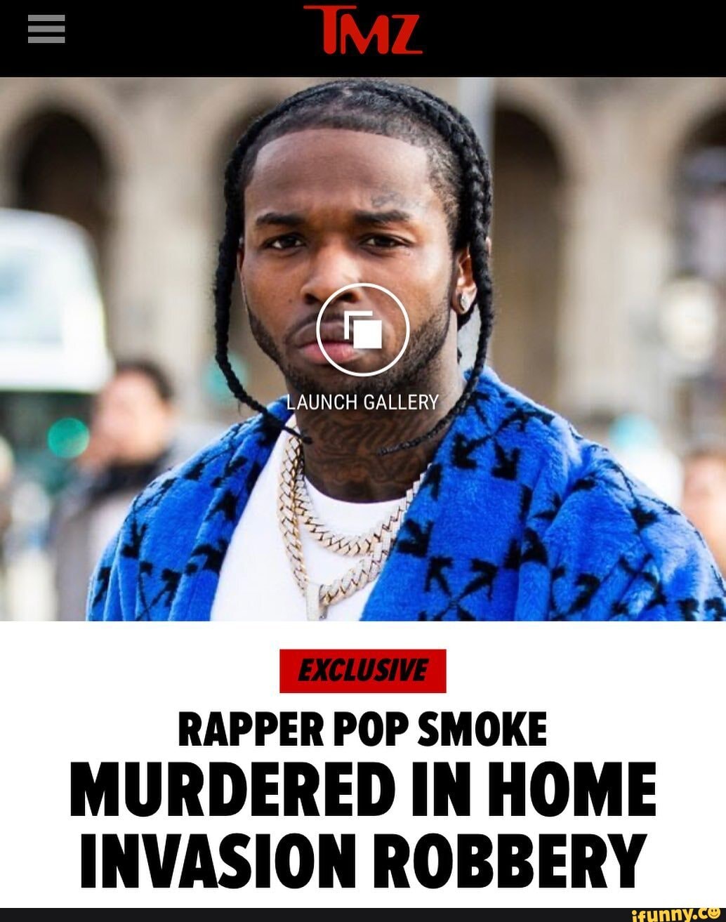 LAUNCH GALLERY RAPPER POP SMOKE MURDERED IN HOME INVASION ROBBERY - IFunny