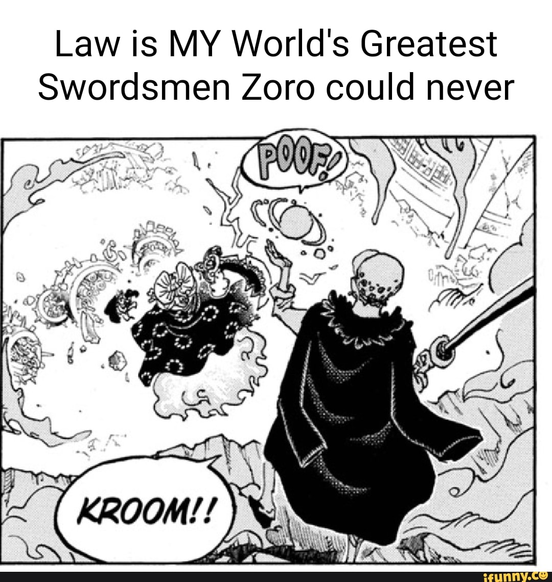 Law is MY World&apos;s Greatest Swordsmen Zoro could never 