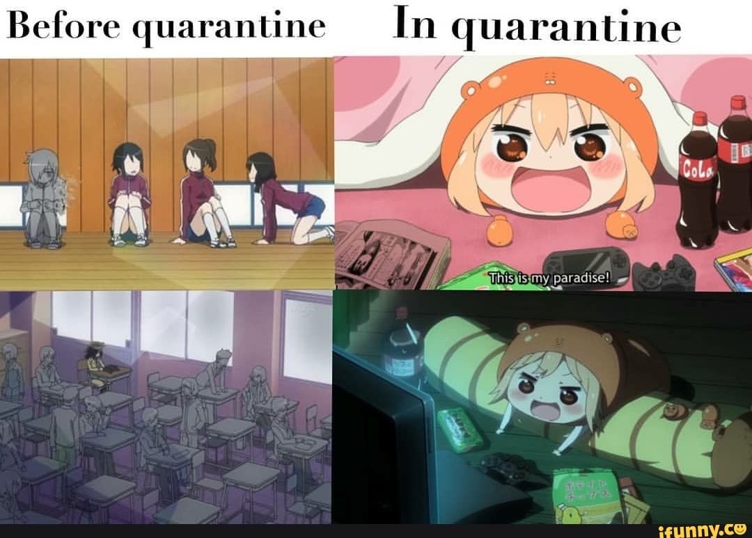 Before quarantine In quarantine