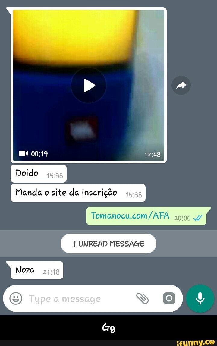 Manda o site da inscrição
Tomanocu.com/AFA
20:00 W
1 UNREAD MESSAGE - Gg