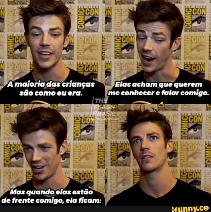 A maioria das crianças Elas acham que querem são como eu era. me conhecer e falar comigo.
Mas quando etas estão de frente comigo, ela ficam: