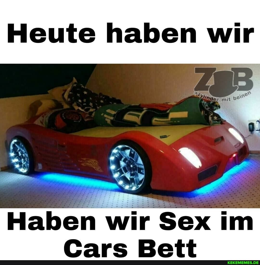 Heute haben wir
Haben wir Sex im