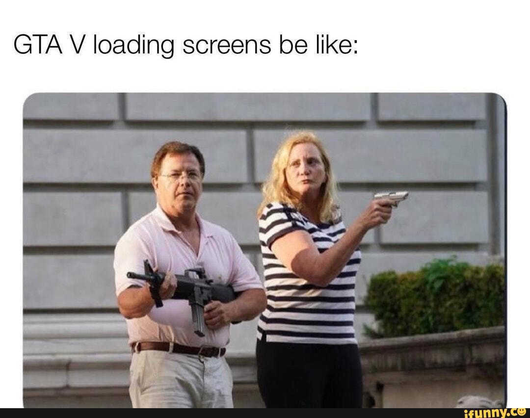 GTA V loading screens be like: